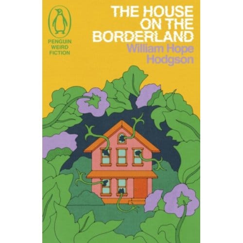 The House On The Borderland - Weird Fiction - William Hope Hodgson