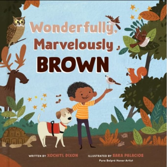 Wonderfully, Marvelously Brown - Xochitl Dixon
