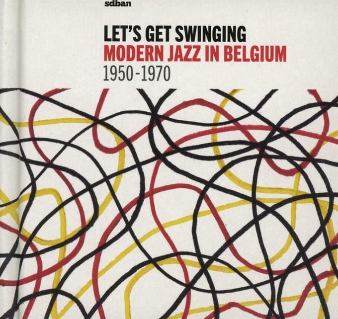 Various Artists - Let's Get Swinging: Modern Jazz In Belgium 1950-1970 (2 CD)