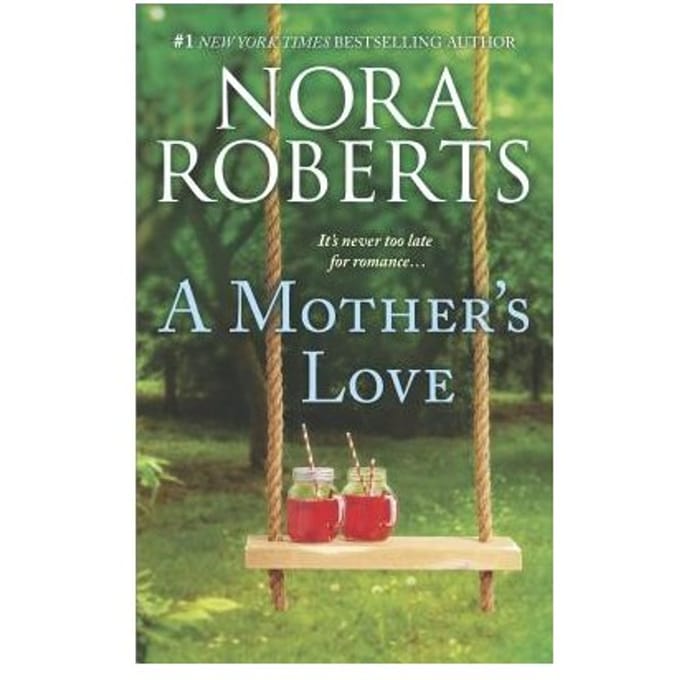 Mothers Love - NORA ROBERTS