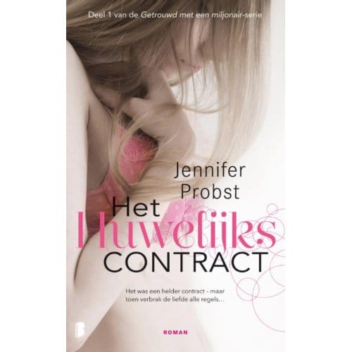 Het Huwelijkscontract - Getrouwd Met Een Miljonair - Jennifer Probst