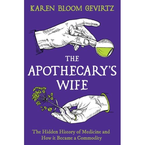 The Apothecary's Wife - Karen Bloom Gevirtz