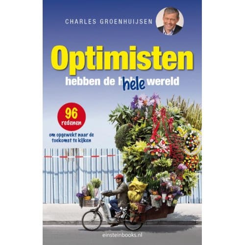 Optimisten Hebben De Hele Wereld - Charles Groenhuijsen