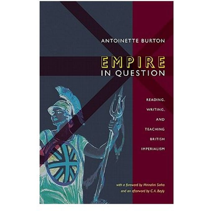 Empire In Question - Antoinette Burton