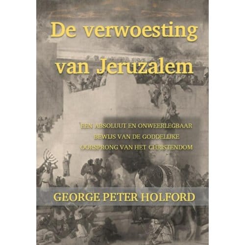 De Verwoesting Van Jeruzalem - George Peter Holford