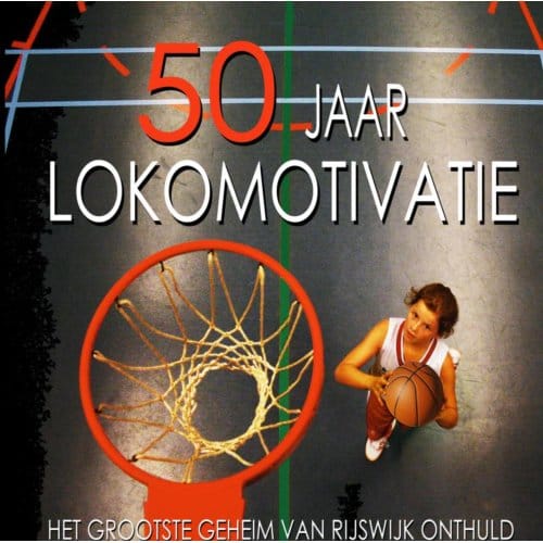 50 Jaar Lokomotivatie - Erik Slagt Erik Louwe et al
