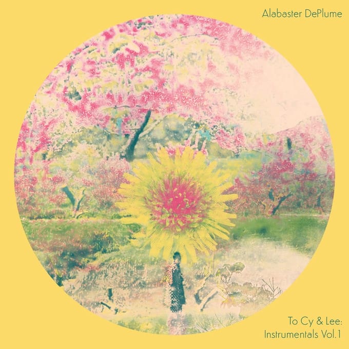 To Cy & Lee: Instrumentals Vol. 1 (Ia11 Edition) - Alabaster Deplume