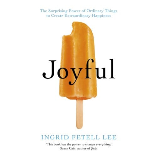 Joyful - Ingrid Fetell Lee