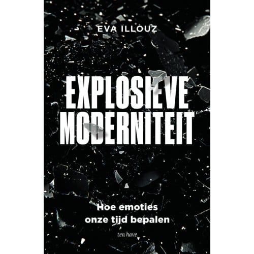 Explosieve Moderniteit - Eva Illouz