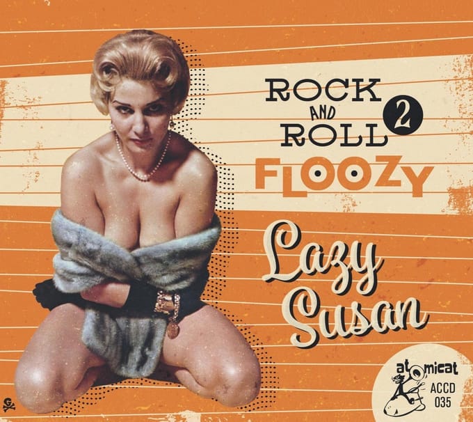 Various Artists - Rock And Roll Floozy 2; Lazy Susan (CD)