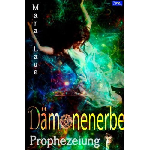 Prophezeiung - Mara Laue