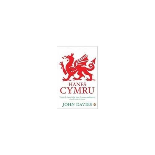 Hanes Cymru (A History Of Wales In Welsh) - John Davies