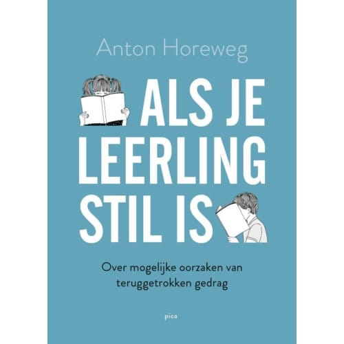 Als Je Leerling Stil Is - Anton Horeweg