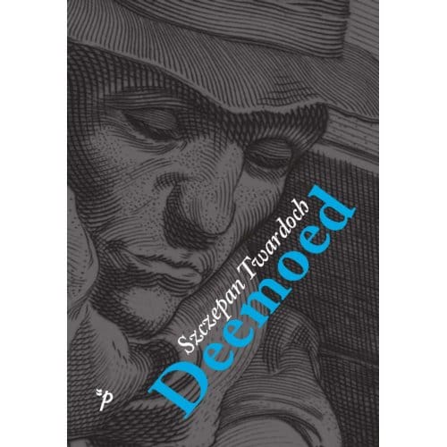 Deemoed - Szczepan Twardoch