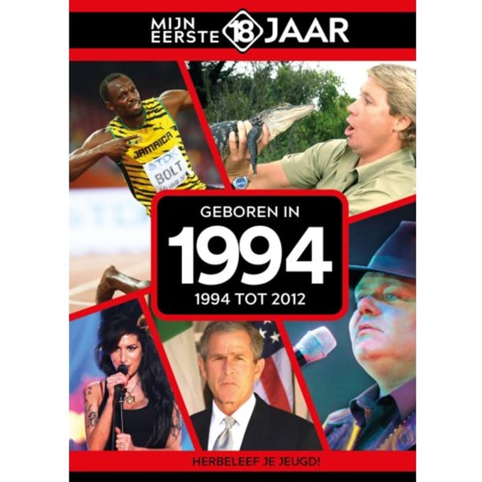 Geboren In 1994 - Mijn Eerste 18 Jaar - Mijn eerste 18 jaar