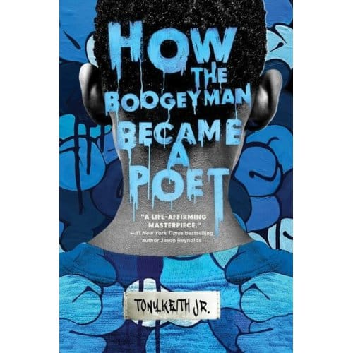 How The Boogeyman Became A Poet - Jr., Tony Keith