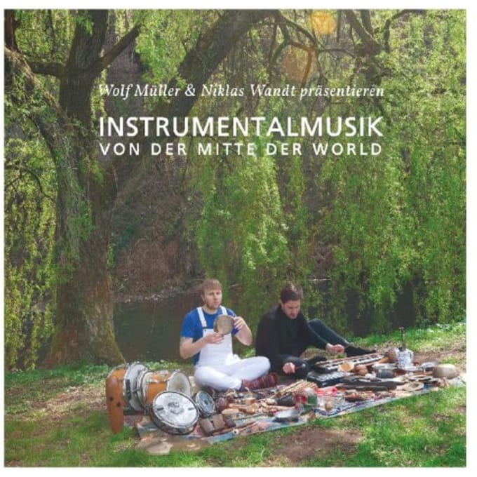 Instrumentalmusik Von Der Mitte Der World - Wolf Muller & Niklas Wandt