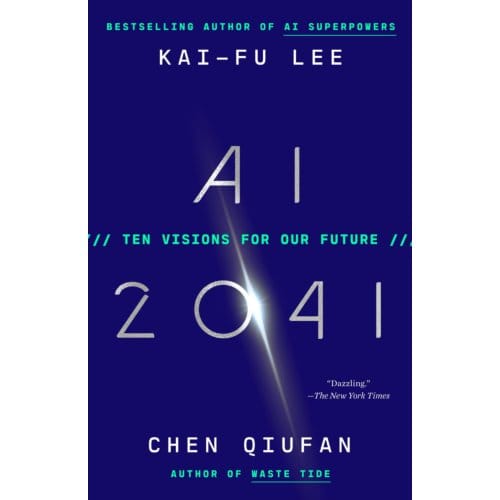 Ai 2041 - Kai-Fu Lee