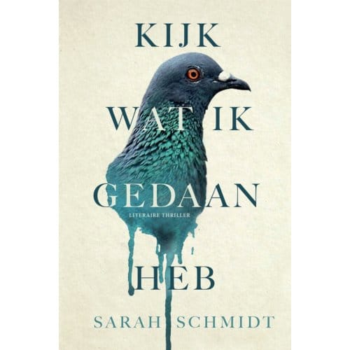 Kijk Wat Ik Gedaan Heb - Sarah Schmidt