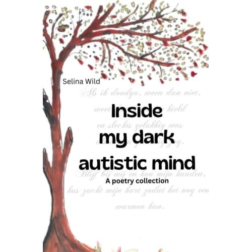 Inside My Dark Autistic Mind - Selina Wild