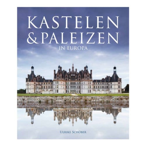 Kastelen & Paleizen In Europa - Hans-Joachim Maschek-Schneider