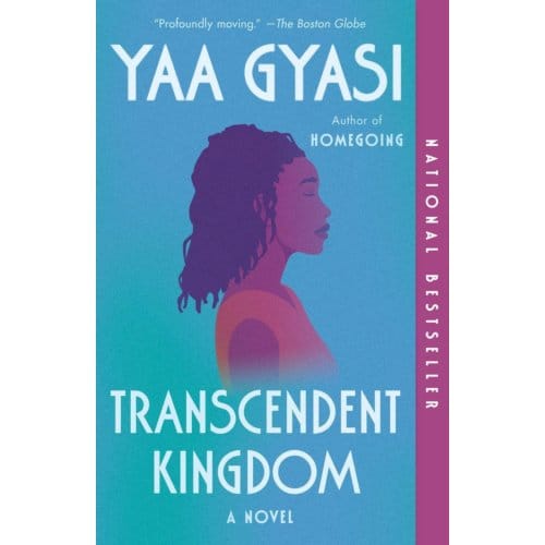 Transcendent Kingdom - Yaa Gyasi