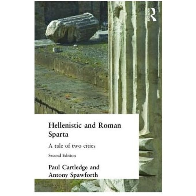 Hellenistic And Roman Sparta - Paul Cartledge