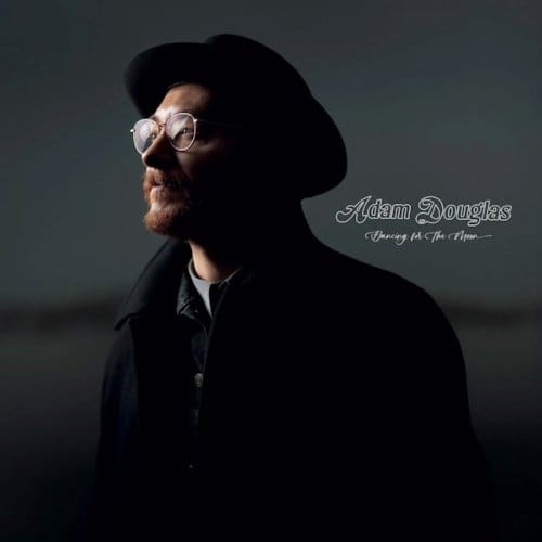 Adam Douglas - Dancing For The Moon (CD)