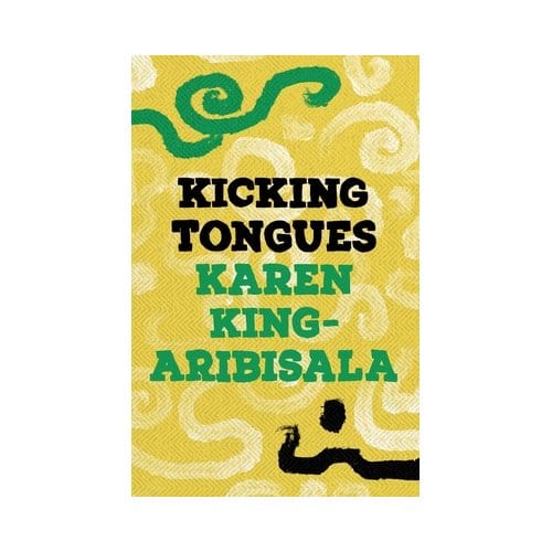 Kicking Tongues - Karen King-Aribisala