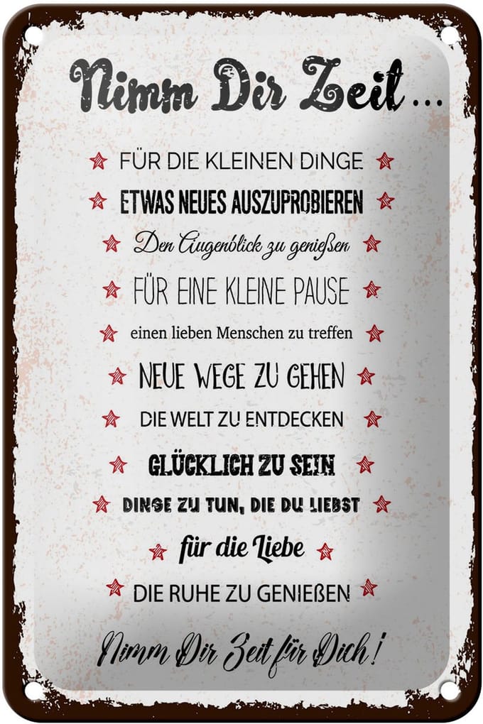 Blechschild Spruch 12x18 cm Nimm dir Zeit für 12 Ratschläge Deko Schild