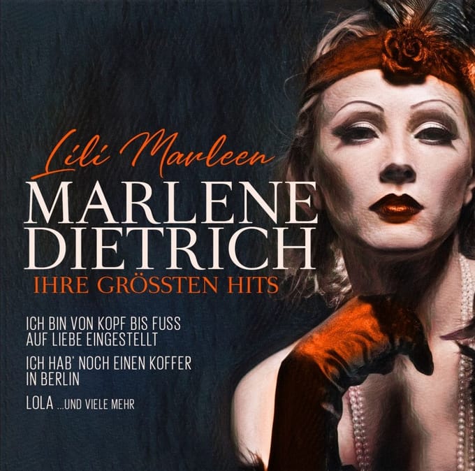 Marlene Dietrich - Lili Marleen - Ihre Grössten