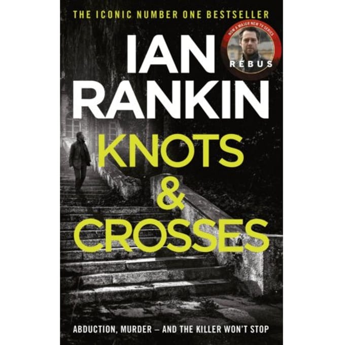 Knots And Crosses - A Rebus Novel - Ian Rankin