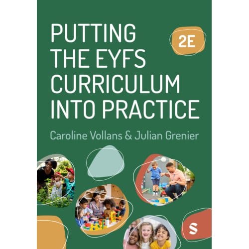 Putting The Eyfs Curriculum Into Practice