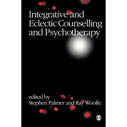 Integrative And Eclectic Counselling And Psychotherapy - Palmer, Stephen