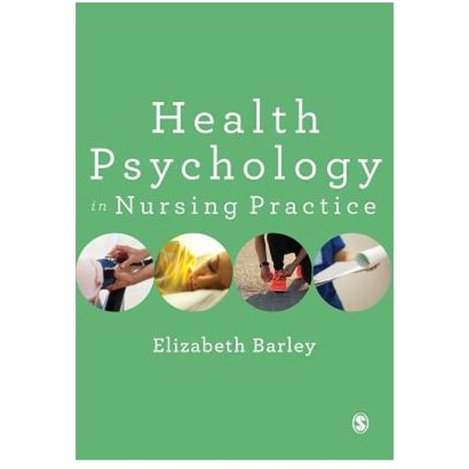 Health Psychology In Nursing Practice - Barley