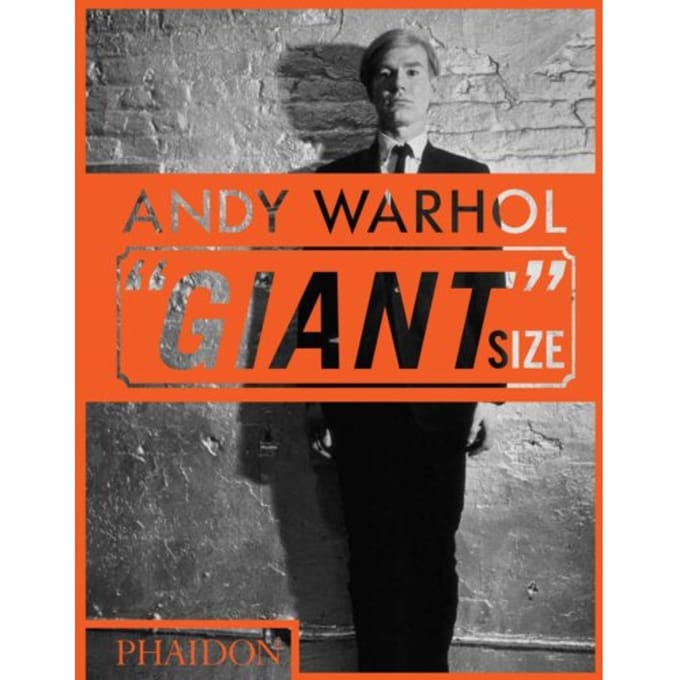 Andy Warhol 'Giant' Size - Phaidon Editors