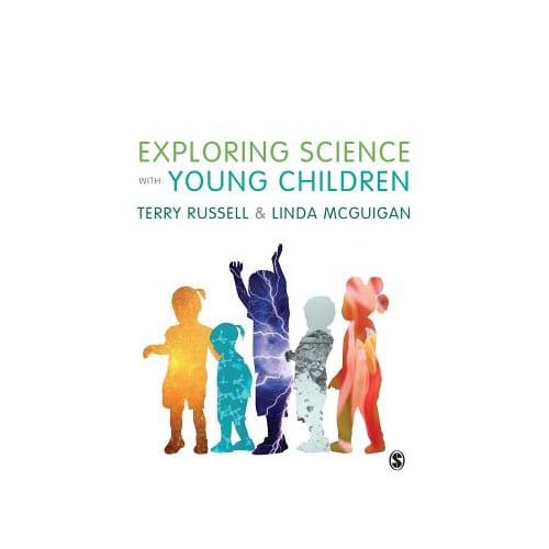 Exploring Science With Young Children: A Developmental Perspective - Russell