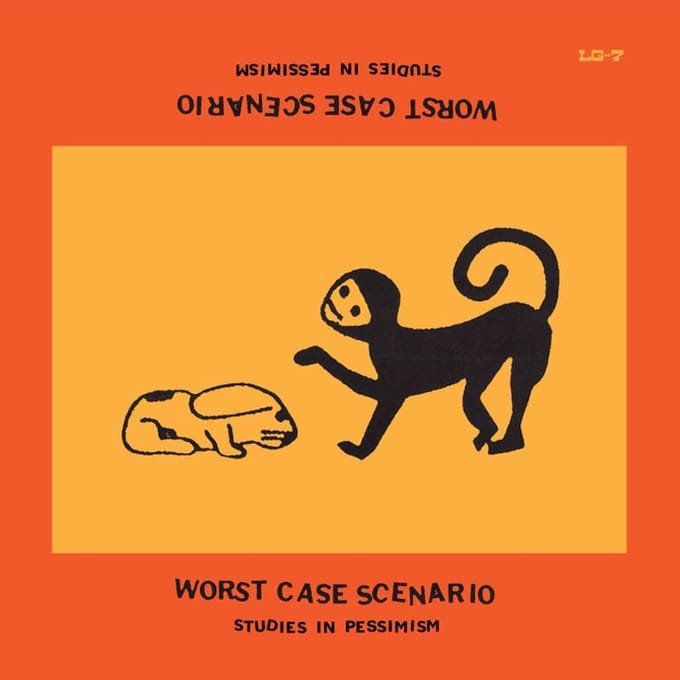 Worst Case Scenario - Studies In Pessimism (LP)