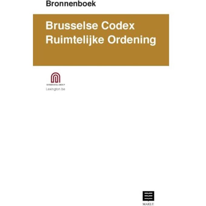Bronnenboek. Brusselse Codex Ruimtelijke Ordening - Bunker Hill Group