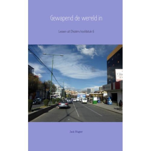 Gewapend De Wereld In - Jack Nugter