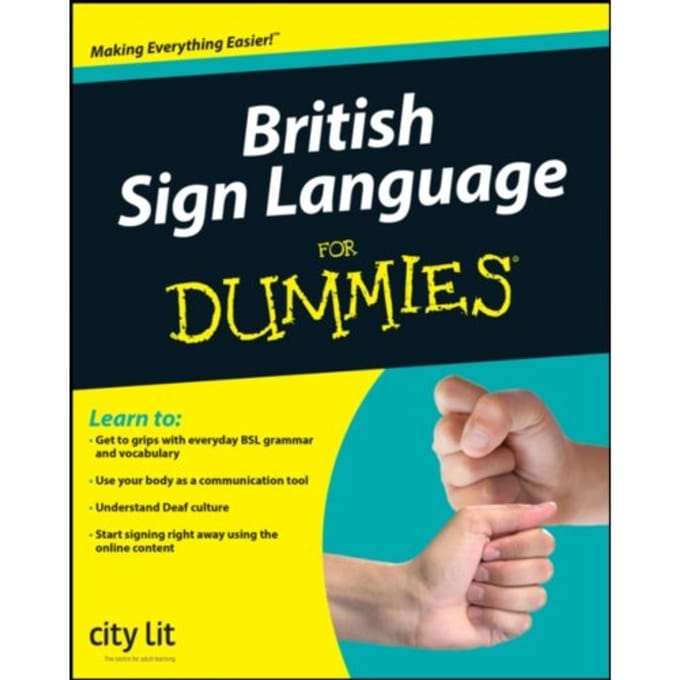 British Sign Language For Dummies - . City Lit