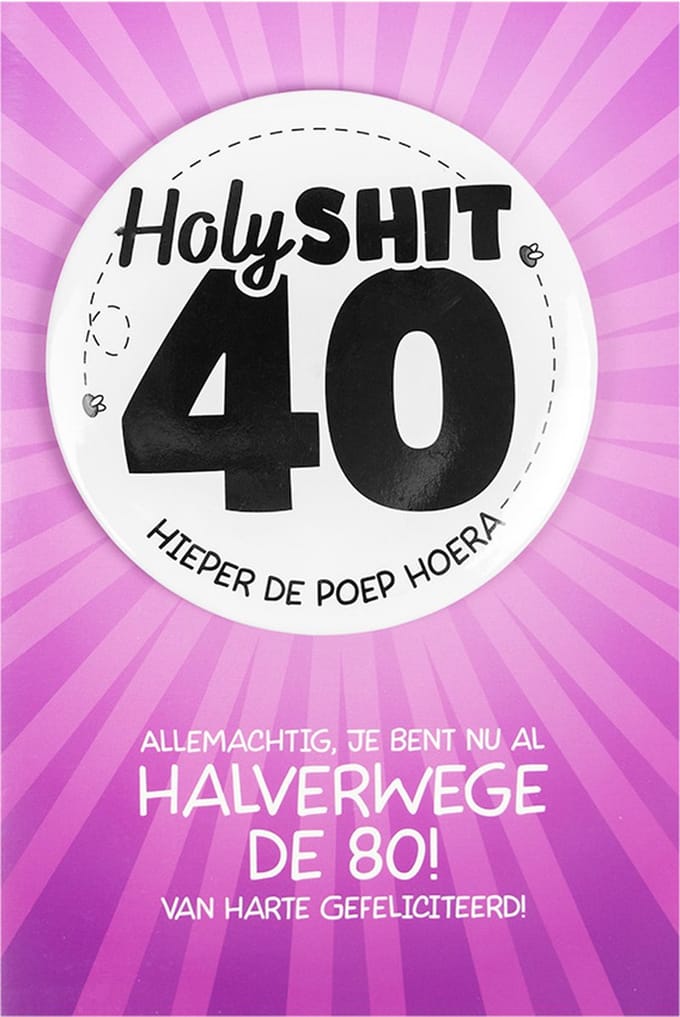 Shit wat een superleuke button | Wenskaart | 40 jaar