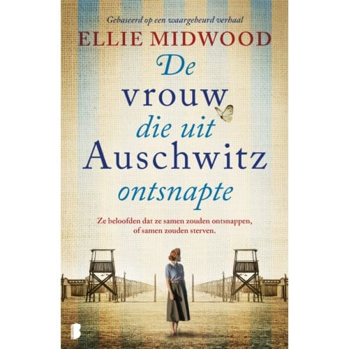 De Vrouw Die Uit Auschwitz Ontsnapte - Ellie Midwood