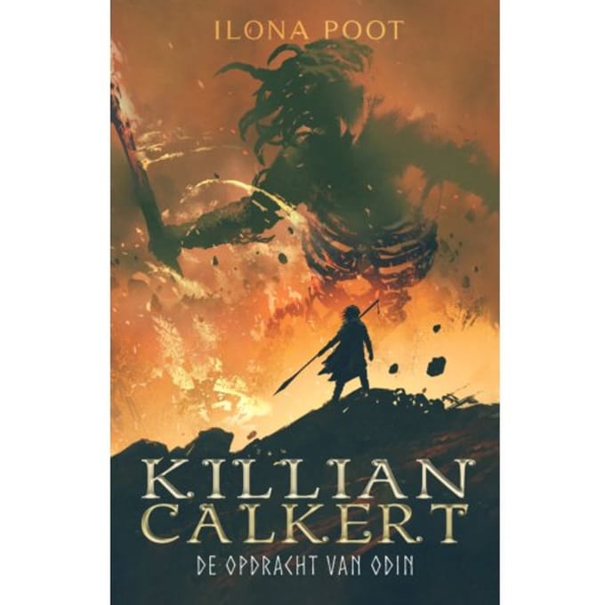 De Opdracht Van Odin - Killian Calkert - Ilona Poot