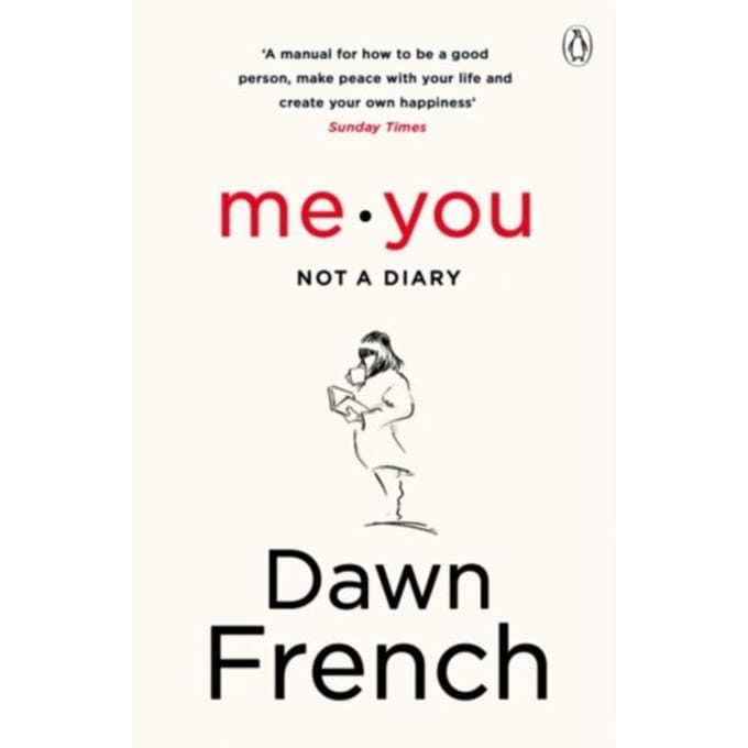 Me. You. Not A Diary - Dawn French