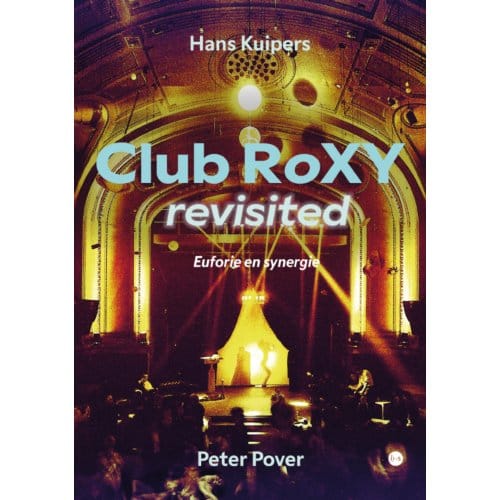 Club Roxy Revisited - Hans Kuipers