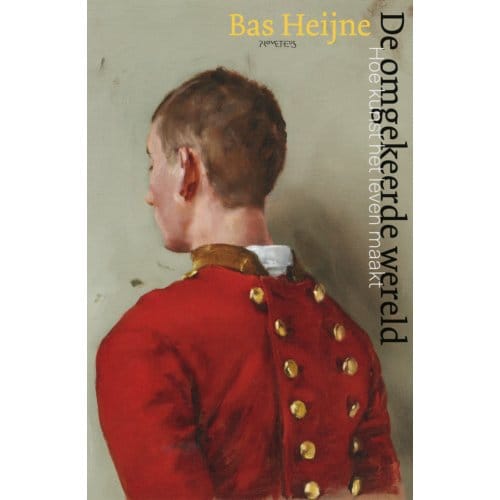 De Omgekeerde Wereld - Bas Heijne