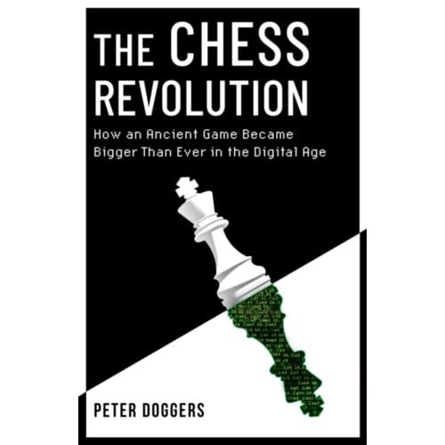 The Chess Revolution - Peter Doggers