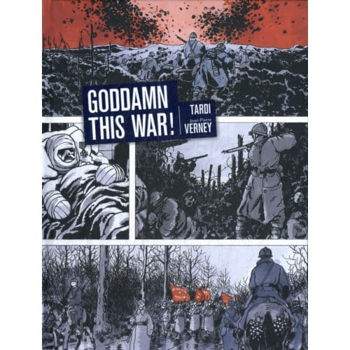 Goddam This War! - Auteursstrips - Tardi - Jacques Tardi