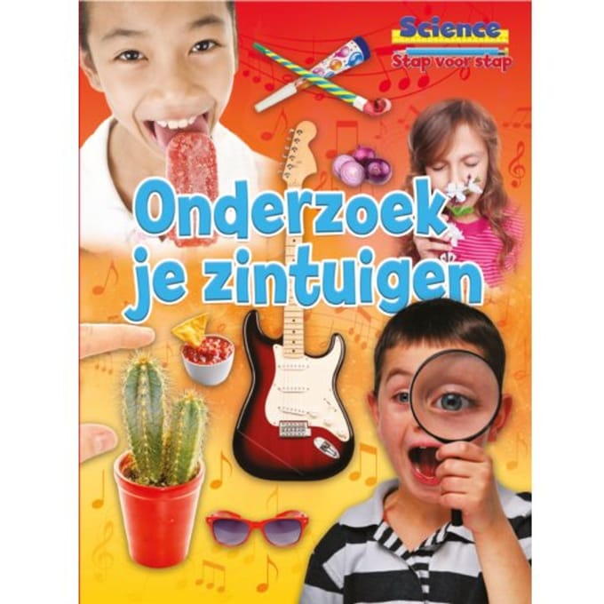 Onderzoek Je Zintuigen - Science Stap Voor Stap - Ruth Owen